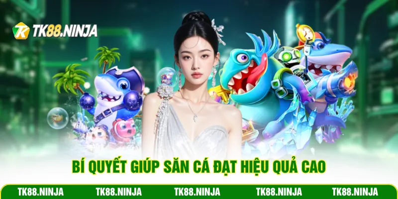 Bí quyết giúp săn cá đạt hiệu quả cao