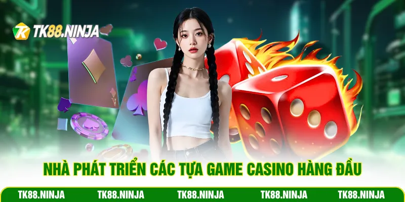 Nhà phát triển các tựa game casino hàng đầu
