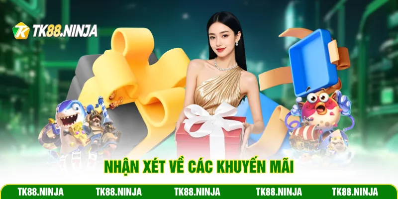 Nhận xét về các Khuyến mãi Tk88
